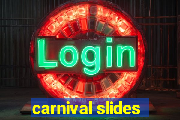 carnival slides